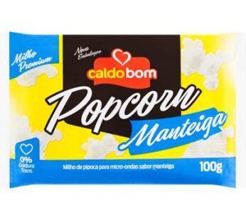 Pipoca sabor Manteiga – Milho Premium – Caldo Bom